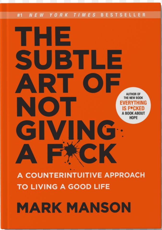 The Subtle Art of Not Giving A F*ck-Mark Manson